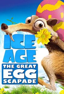 دانلود انیمیشن Ice Age: The Great Egg-Scapade 201696051-351270440