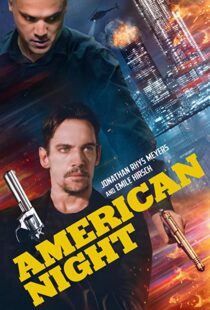 دانلود فیلم American Night 202197944-1352991914