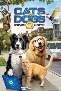 دانلود فیلم Cats & Dogs 3: Paws Unite 202099396-1509154444