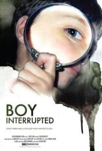 دانلود مستند Boy Interrupted 200998377-1273252666