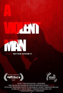 دانلود فیلم A Violent Man 201792287-915697710