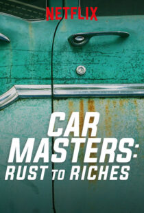 دانلود سریال Car Masters: Rust to Riches98293-873339502