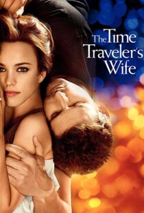 دانلود فیلم The Time Traveler’s Wife 200996208-2122896615