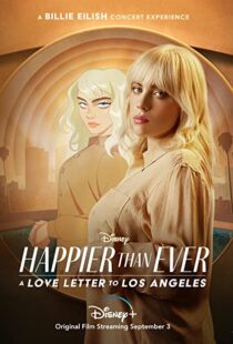 دانلود فیلم Happier Than Ever: A Love Letter to Los Angeles 202198913-377112494