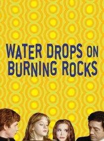 دانلود فیلم Water Drops on Burning Rocks 200096215-1588232771