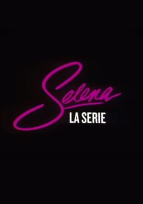 دانلود سریال Selena: The Series99009-1719856711