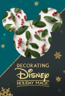 دانلود فیلم Decorating Disney: Holiday Magic 2017104924-1122792346