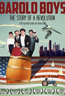 دانلود مستند Barolo Boys. The Story of a Revolution 2014104887-282102985