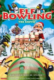 دانلود انیمیشن Elf Bowling the Movie: The Great North Pole Elf Strike 2006101353-2052142428