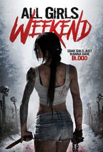 دانلود فیلم All Girls Weekend 2016109428-1216937275