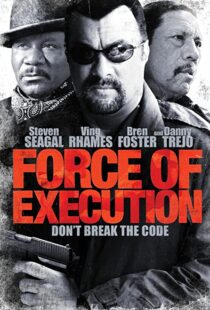 دانلود فیلم Force of Execution 2013110012-1084515396