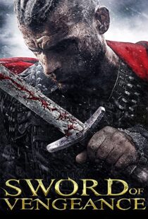 دانلود فیلم Sword of Vengeance 2015108156-1234264558