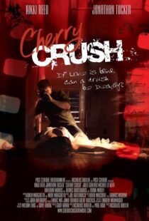 دانلود فیلم Cherry Crush 2007108675-1783713268