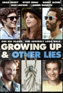 دانلود فیلم Growing Up and Other Lies 2014107183-294852668