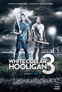 دانلود فیلم White Collar Hooligan 3 2014107837-528467428