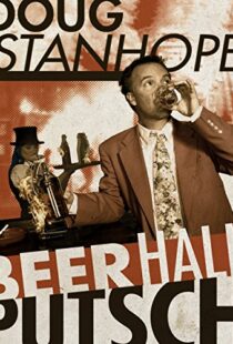 دانلود مستند Doug Stanhope: Beer Hall Putsch 2013102186-293535565