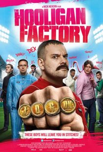 دانلود فیلم The Hooligan Factory 2014107302-1001660166