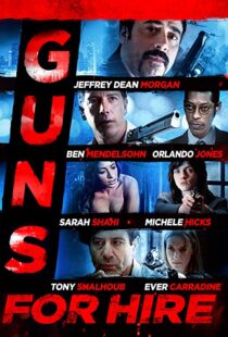 دانلود فیلم Guns for Hire 2015107469-1566614475