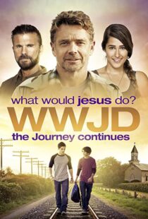 دانلود فیلم WWJD What Would Jesus Do? The Journey Continues 2015104087-926821541