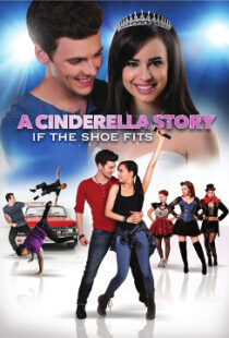 دانلود فیلم A Cinderella Story: If the Shoe Fits 2016110104-2149049