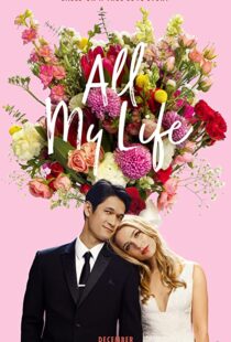 دانلود فیلم All My Life 2020100593-1320282358