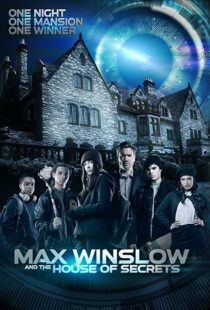 دانلود فیلم Max Winslow and the House of Secrets 2019102500-838555836