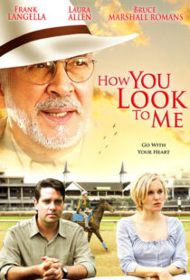 دانلود فیلم How You Look to Me 2005102705-528309566