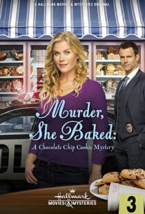 دانلود فیلم Murder, She Baked: A Chocolate Chip Cookie Mystery 2015103133-746332748