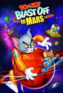 دانلود انیمیشن Tom and Jerry Blast Off to Mars! 2005106040-7683480