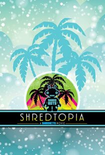 دانلود فیلم Shredtopia 2015101388-12644009