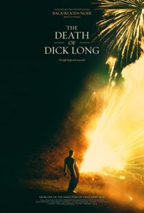 دانلود فیلم The Death of Dick Long 2019102440-974727164