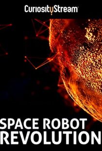 دانلود مستند Space Robot Revolution 2015103699-92888283