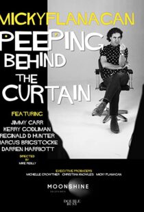 دانلود مستند Micky Flanagan: Peeping Behind the Curtain 2020101272-660101592