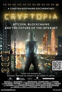 دانلود مستند Cryptopia: Bitcoin, Blockchains and the Future of the Internet 2020106368-1921812933