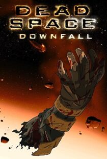 دانلود انیمیشن Dead Space: Downfall 2008109152-2116700679