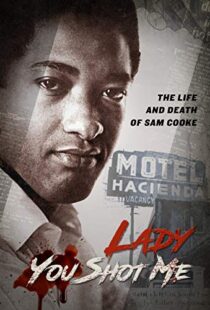 دانلود مستند Lady You Shot Me: Life and Death of Sam Cooke 2017103382-595511219