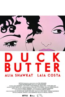 دانلود فیلم Duck Butter 2018110540-1098009313