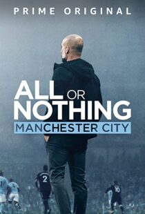 دانلود مستند All or Nothing: Manchester City111563-1780167454