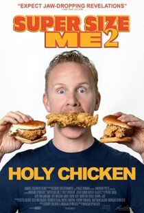 دانلود مستند Super Size Me 2: Holy Chicken! 2017113916-1432617389