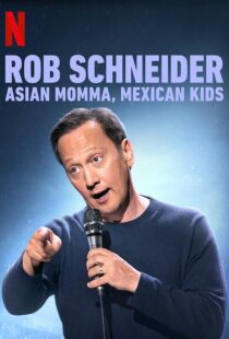 دانلود فیلم Rob Schneider: Asian Momma, Mexican Kids 2020111996-1068694705