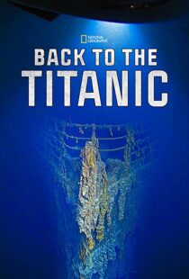 دانلود مستند Back to the Titanic 2020114468-265631154