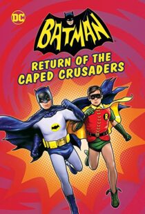 دانلود انیمیشن Batman: Return of the Caped Crusaders 2016110831-1757938035