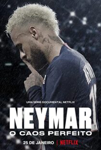 دانلود مستند Neymar: The Perfect Chaos115218-228784985