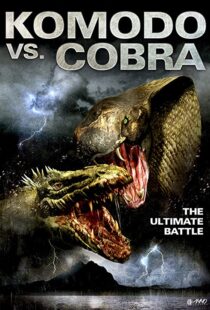 دانلود فیلم Komodo vs. Cobra 2005114017-1031478319