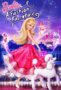 دانلود انیمیشن Barbie: A Fashion Fairytale 2010115694-1474317793