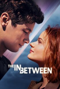 دانلود فیلم The In Between 2022115723-2045810189