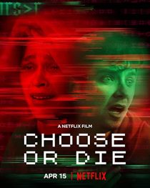 دانلود فیلم Choose or Die 2022194139-1263793773