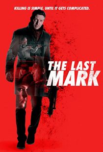 دانلود فیلم The Last Mark 2022196787-85710199