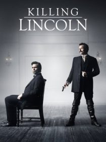 دانلود فیلم Killing Lincoln TV Movie 201338184-1178903529