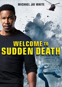 دانلود فیلم Welcome to Sudden Death 202051828-1126174755